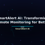 SmartAlert AI: Transforming Remote Monitoring for Better ... - featured image
