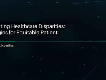 Navigating Healthcare Disparities: Strategies for Equitable Patient Care - featured image