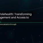 Harnessing Telehealth: Transforming Patient Engagement and Access to Care - featured image